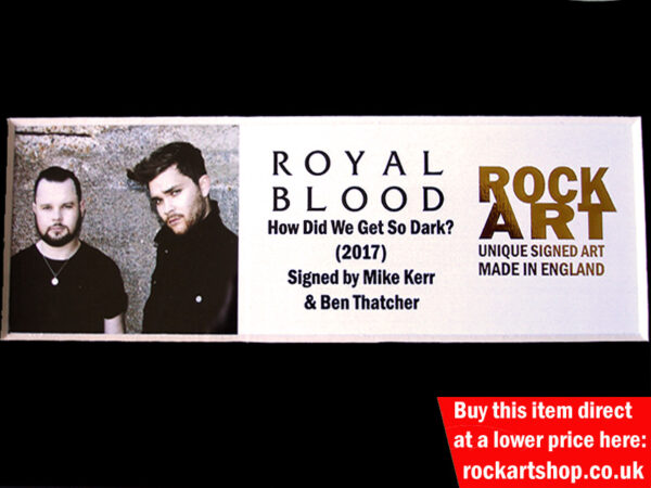 ROYAL BLOOD SIGNED MUSIC MEMORABILIA