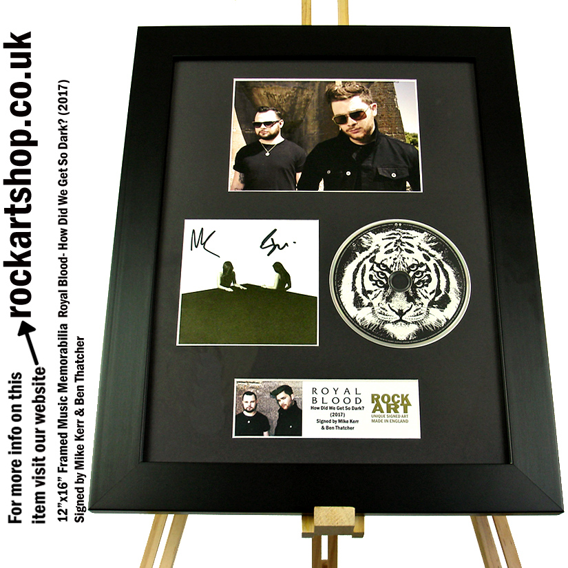ROYAL BLOOD HOW DID WE GET SO DARK SIGNED MIKE KERR+BEN THATCHER