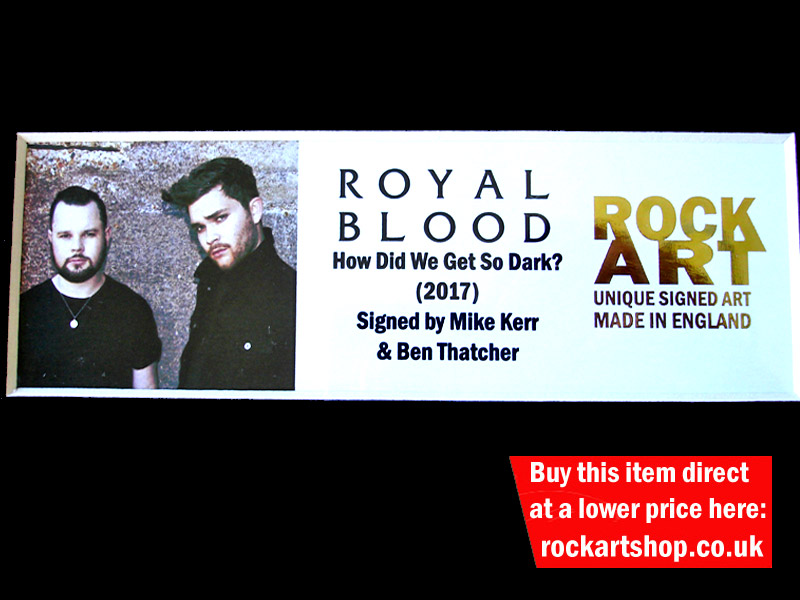 ROYAL BLOOD AUTOGRAPHED MUSIC MEMORABILIA